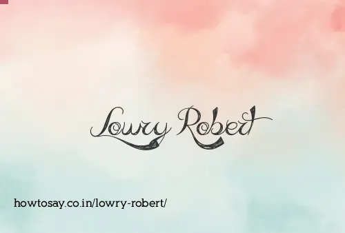 Lowry Robert