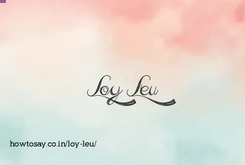 Loy Leu