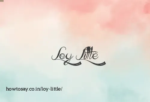 Loy Little