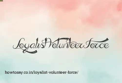Loyalist Volunteer Force