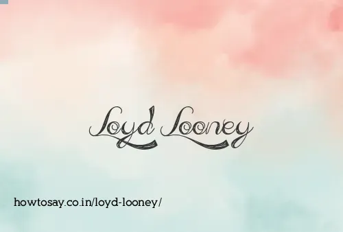 Loyd Looney
