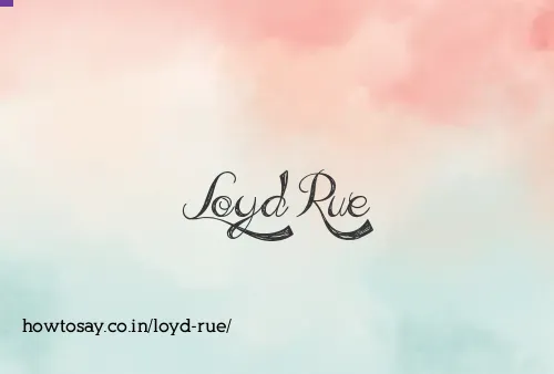 Loyd Rue