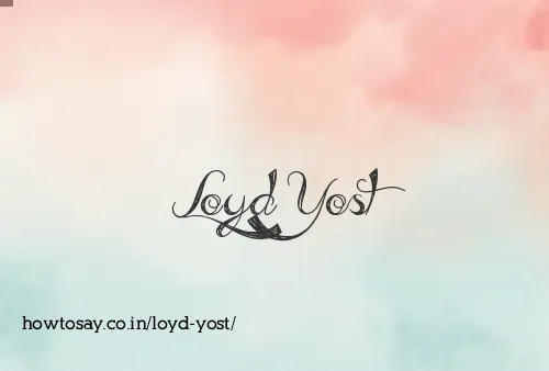 Loyd Yost