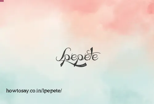 Lpepete