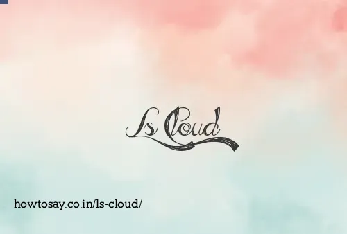 Ls Cloud