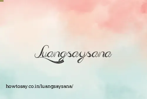 Luangsaysana