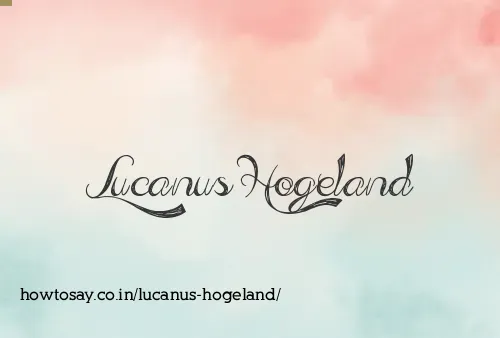 Lucanus Hogeland