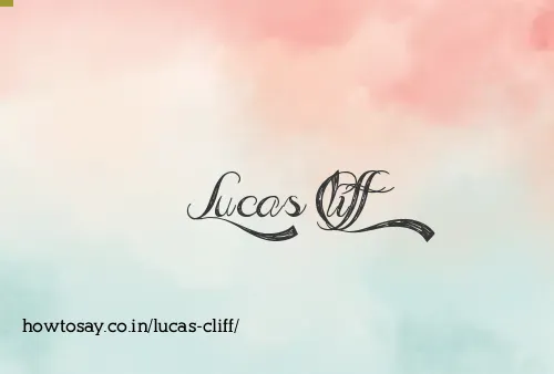 Lucas Cliff