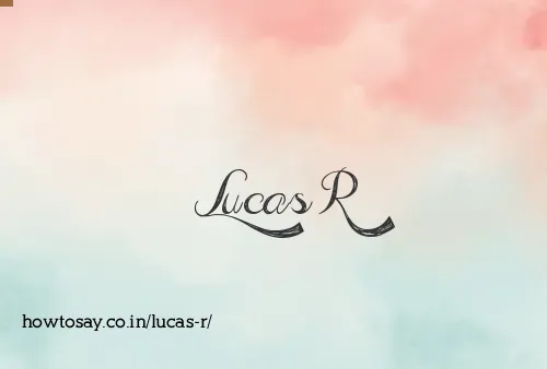 Lucas R
