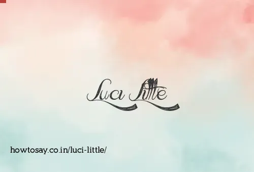 Luci Little