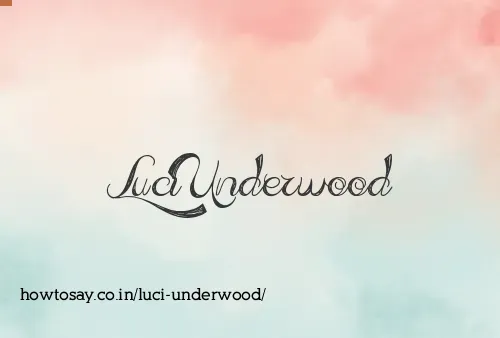 Luci Underwood