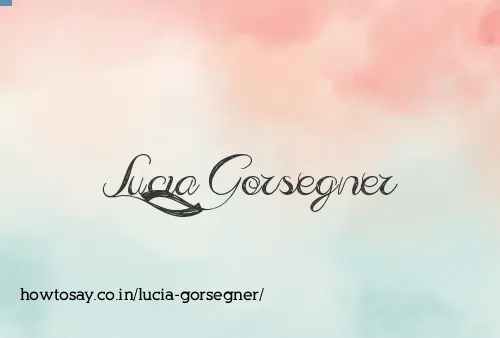 Lucia Gorsegner