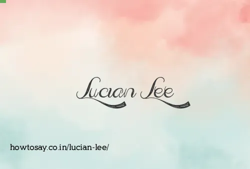 Lucian Lee