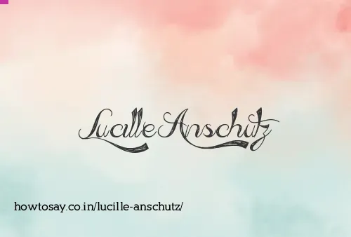 Lucille Anschutz