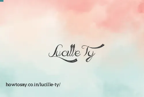 Lucille Ty
