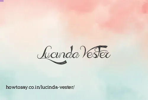 Lucinda Vester