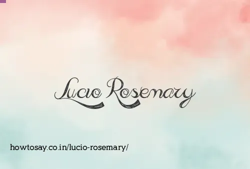Lucio Rosemary