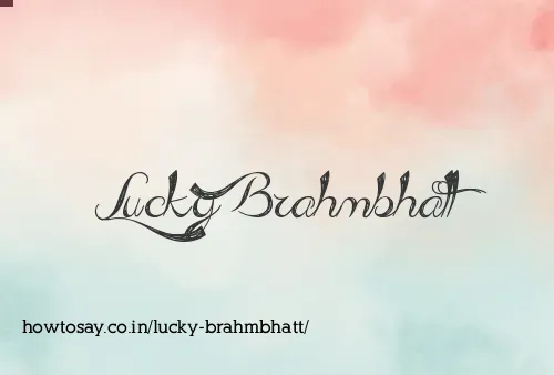 Lucky Brahmbhatt