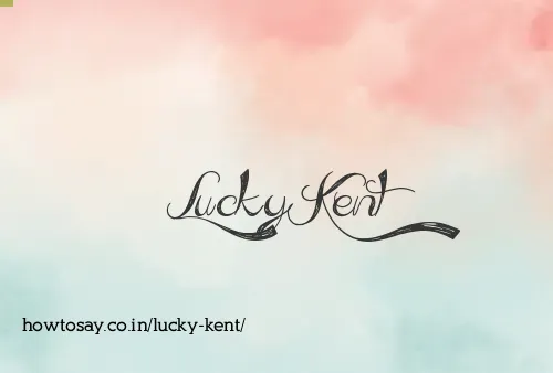 Lucky Kent