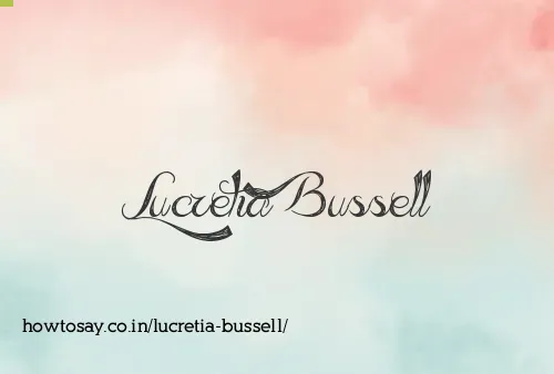 Lucretia Bussell