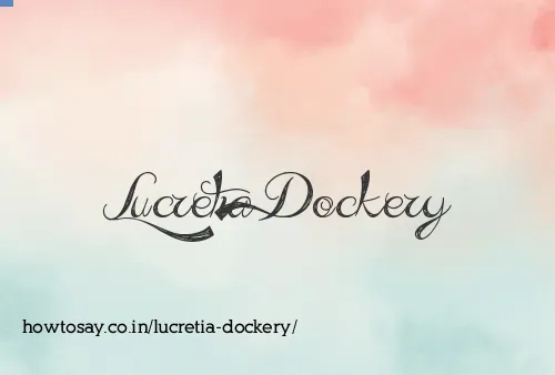 Lucretia Dockery