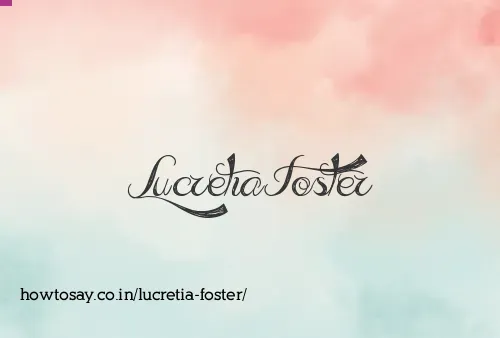 Lucretia Foster
