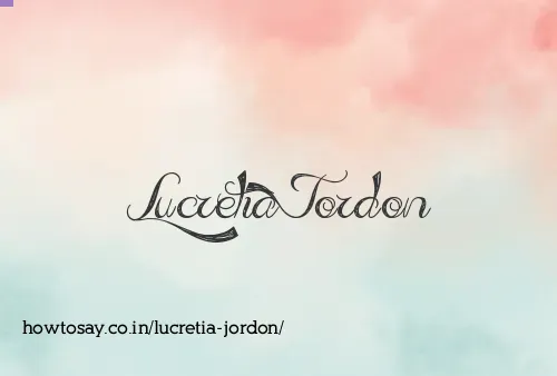 Lucretia Jordon