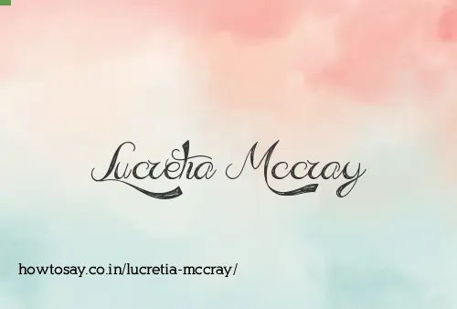 Lucretia Mccray