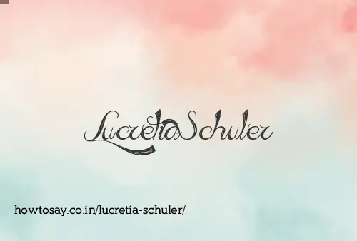 Lucretia Schuler