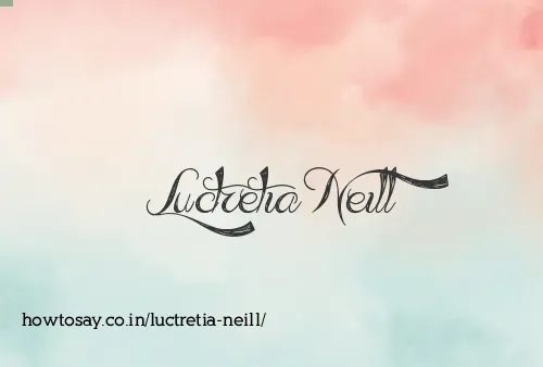 Luctretia Neill