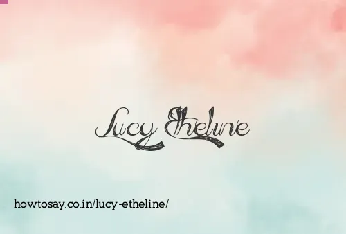 Lucy Etheline