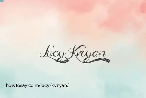 Lucy Kvryan
