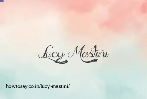 Lucy Mastini
