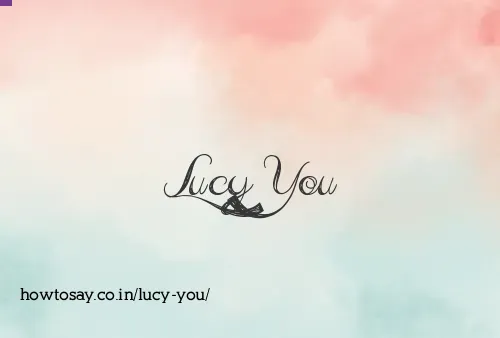 Lucy You