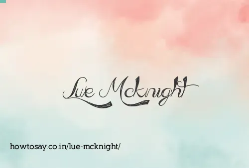 Lue Mcknight