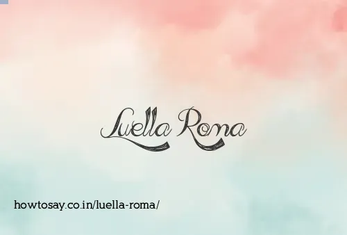Luella Roma