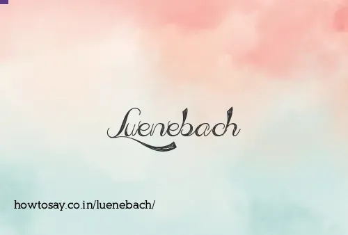 Luenebach