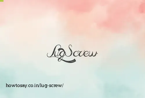 Lug Screw