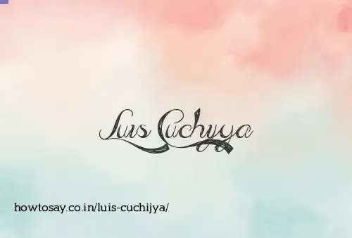Luis Cuchijya
