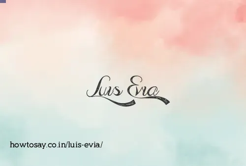 Luis Evia