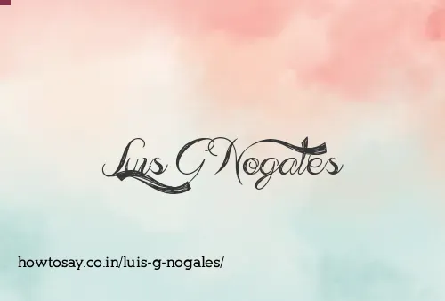Luis G Nogales