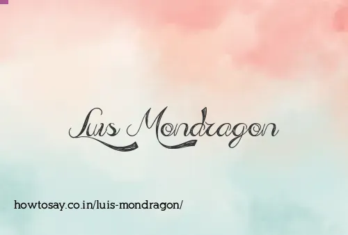 Luis Mondragon