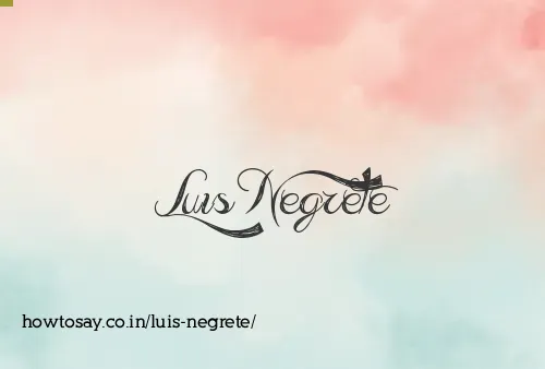 Luis Negrete