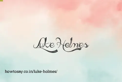 Luke Holmes