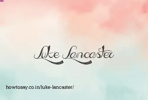Luke Lancaster