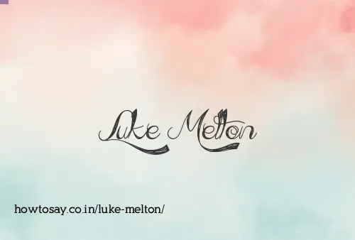 Luke Melton