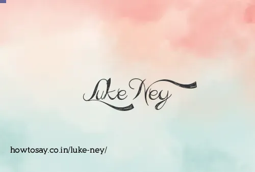 Luke Ney