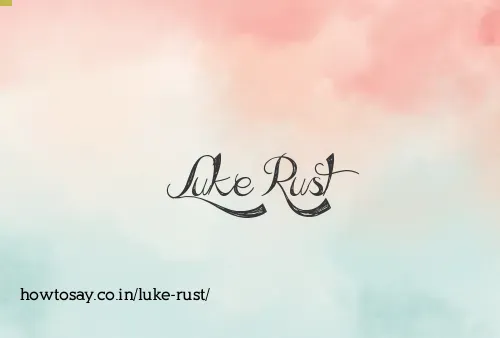 Luke Rust