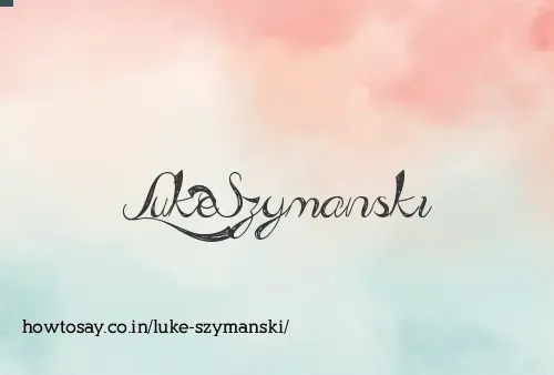 Luke Szymanski