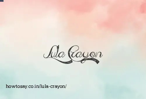 Lula Crayon